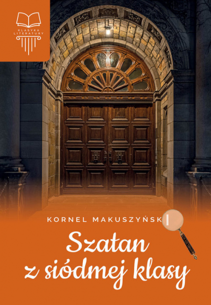 Szatan z siódmej z klasy - Kornel  Makuszyński | okładka