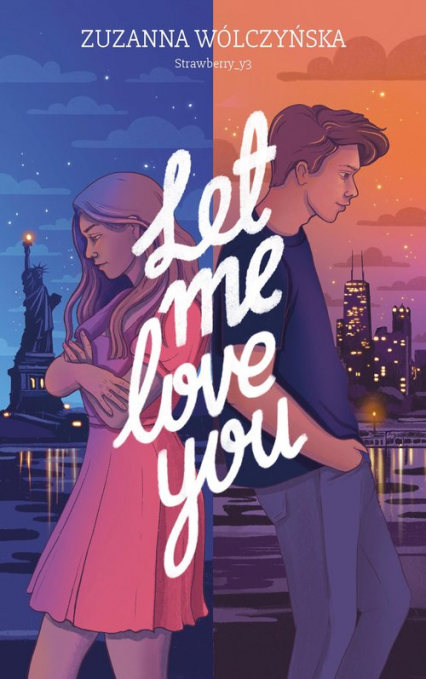 Let Me Love You - Zuzanna Wólczyńska | okładka