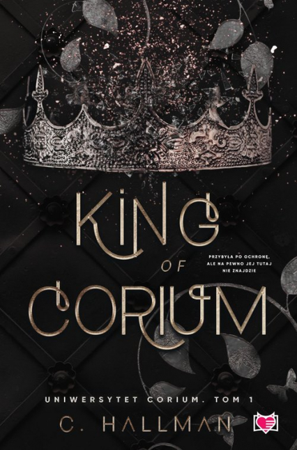 King of Corium. Uniwersytet Corium. Tom 1 - Hallman C | okładka
