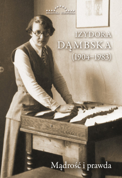 Izydora Dąmbska (1904-1983) Mądrość i prawda -  | okładka