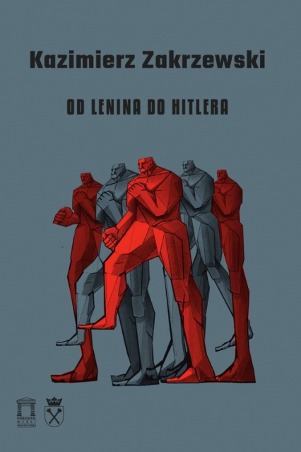 Od Lenina do Hitlera - Kazimierz Zakrzewski | okładka