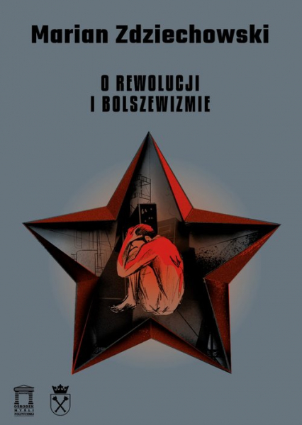 O rewolucji i bolszewizmie - Marian Zdziechowski | okładka