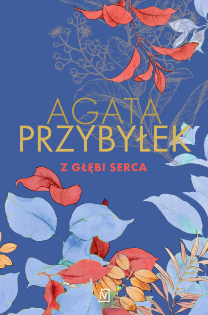 Z głębi serca - Agata Przybyłek | okładka
