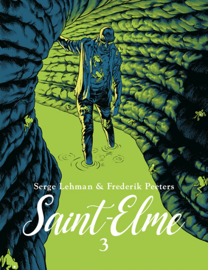 Saint-Elme Tom 3 - Frederik  Peeters, Serge  Lehman | okładka