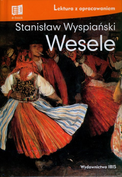 Wesele lektura z opracowaniem - Stanisław Wyspiański | okładka