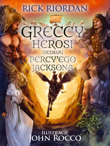 Greccy herosi według Percy'ego Jacksona - Rick Riordan | okładka