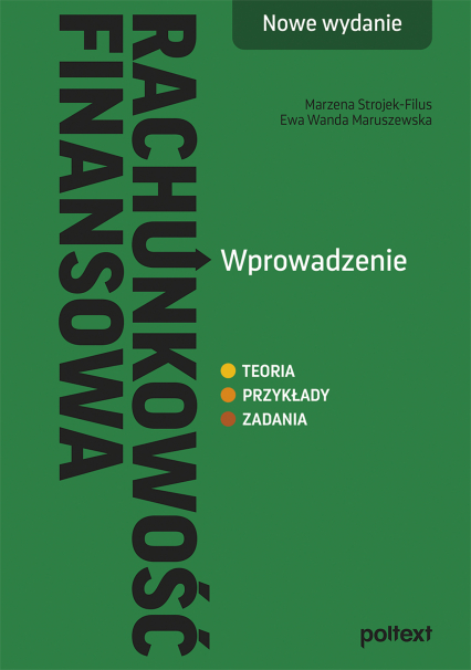 Rachunkowość finansowa Wprowadzenie Nowe wydanie - Maruszewska Ewa Wanda, Strojek-Filus Marzena | okładka