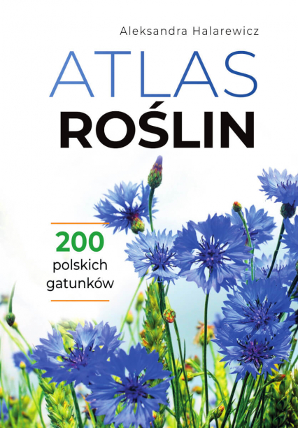Atlas roślin - Aleksandra Halarewicz | okładka