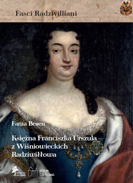 Księżna Franciszka Urszula z Wiśniowieckich ks. Radziwiłłowa -  | okładka