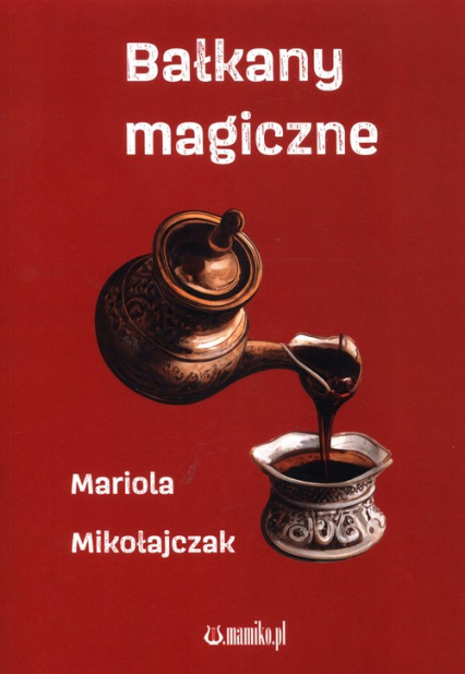 Bałkany magiczne -  | okładka