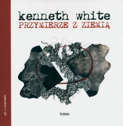 Przymierze z ziemią - Kenneth White | okładka