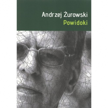 Powidoki - Andrzej Żurowski | okładka