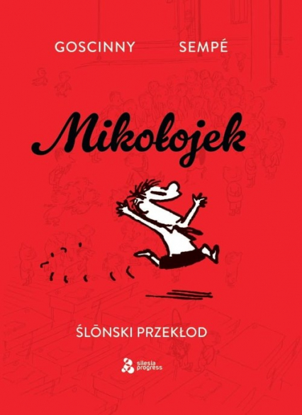 Mikołojek - ślōnsko edycyjo - René Goscinny | okładka