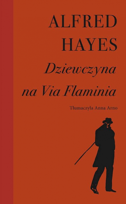 Dziewczyna na Via Flaminia - Alfred Hayes | okładka