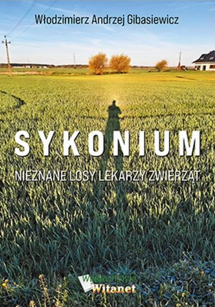 Sykonium Nieznane losy lekarzy zwierząt - Gibasiewicz Włodzimierz A. | okładka
