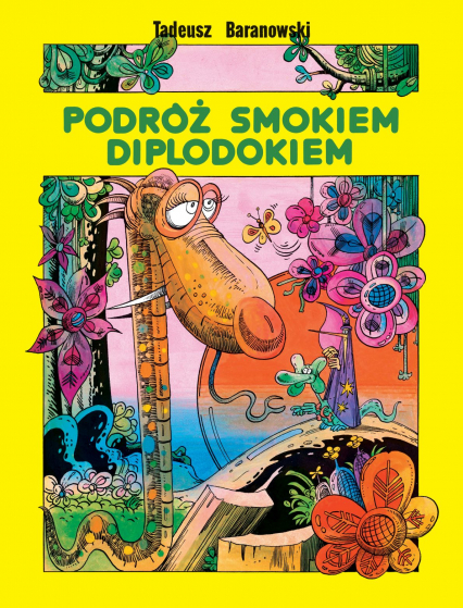 Podróż smokiem Diplodokiem - Baranowski Tadeusz | okładka