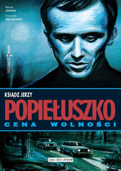 Ksiądz Jerzy Popiełuszko Cena wolności - Krzysztof Wyrzykowski, Tkaczyk Witold | okładka