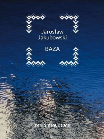 Baza - Jakubowski Jarosław | okładka