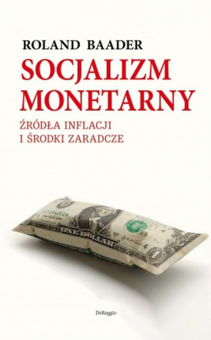 Socjalizm monetarny - Roland Baader | okładka