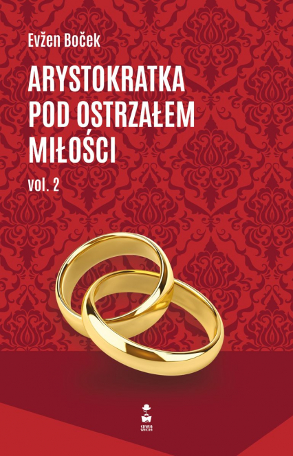 Arystokratka pod ostrzałem miłości vol. 2 - Evzen Bocek | okładka