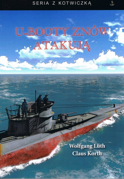 U-booty znów atakują - Korth Claus, Luth Wolfgang | okładka