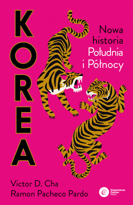 Korea. Nowa historia południa i północy - Ramon Pacheco Pardo, Victor D. Cha | okładka