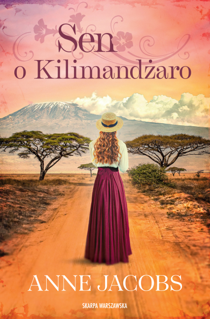 Sen o Kilimandżaro - Anne Jacobs | okładka
