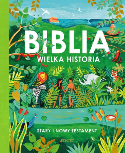 Biblia Wielka historia Stary i Nowy Testament -  | okładka