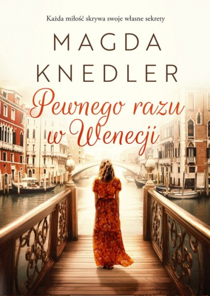 Pewnego razu w Wenecji Wielkie Litery - Magda Knedler | okładka