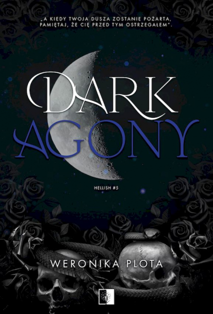 Dark Agony. Hellish. Tom 5 - Weronika Plota | okładka
