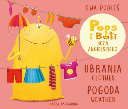 Ubrania i pogoda. Pops i Boti uczą angielskiego - Podleś Ewa | okładka