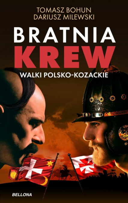 Bratnia krew Walki polsko-kozackie - Dariusz  Milewski | okładka