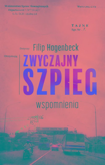 Zwyczajny szpieg Wspomnienia - Filip Hagenbeck | okładka