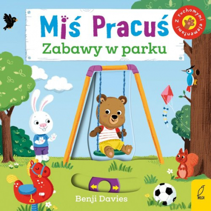 Miś Pracuś Zabawy w parku - Benji Davies | okładka