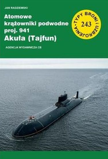 Atomowe krążowniki podwodne proj. 941 Akuła (Tajfun) -  | okładka