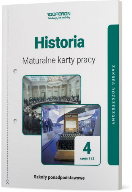 Historia 4 Maturalne karty pracy Część 1 i 2 Zakres rozszerzony Szkoła ponadpodstawowa -  | okładka