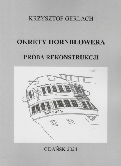 Okręty Hornblowera Próba rekonstrukcji - Krzysztof Gerlach | okładka