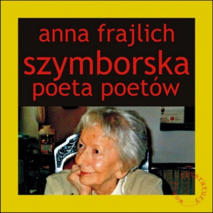 Szymborska poeta poetów - Anna Frajlich | okładka