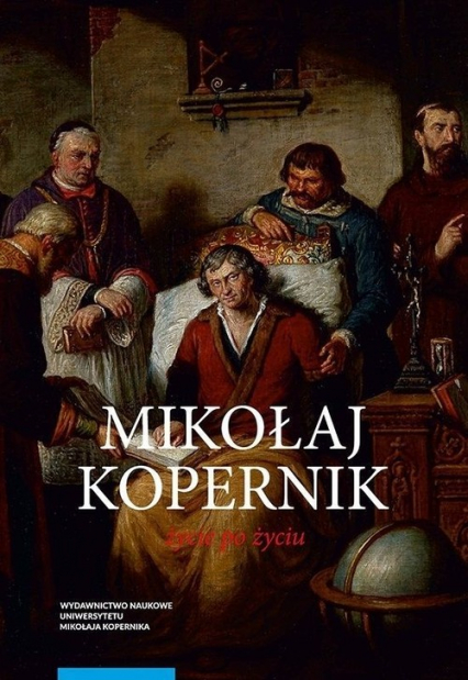 Mikołaj Kopernik Życie po życiu Osiemnastowieczne kręgi pamięci - Roszak Stanisław | okładka