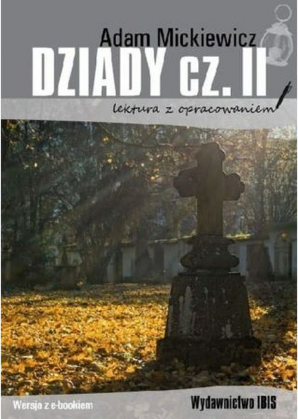 Dziady Część 2 Lektura z opracowaniem - Adam Mickiewicz | okładka