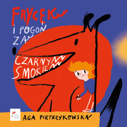 Frycek i pogoń za Czarnym Smokiem - Aga Pietrzykowska | okładka