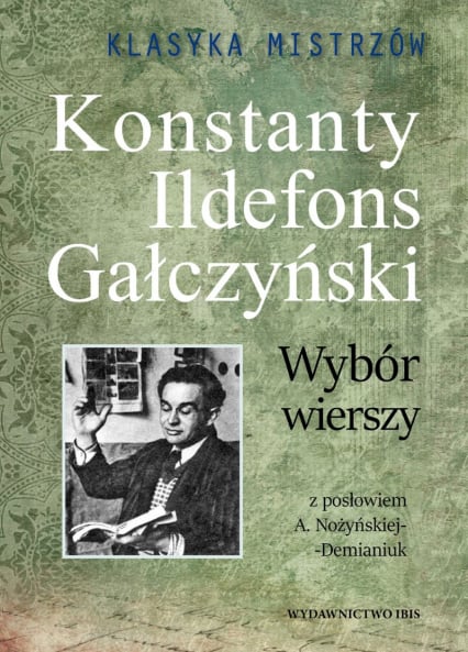 Klasyka Mistrzów. Wybór wierszy. Konstanty Ildefons Gałczyński -  | okładka