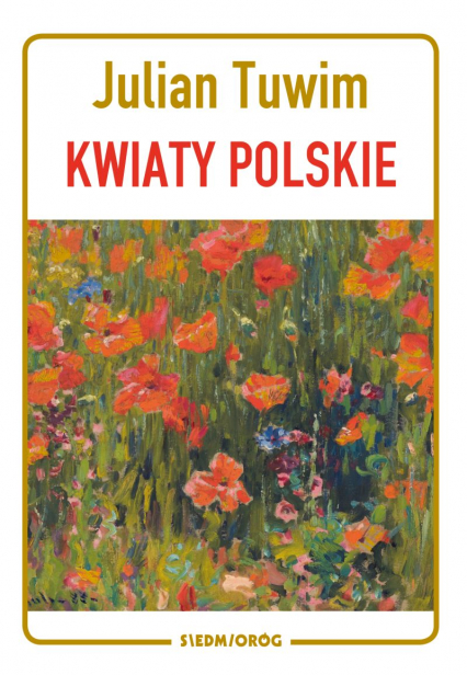 Kwiaty polskie - Julian  Tuwim | okładka