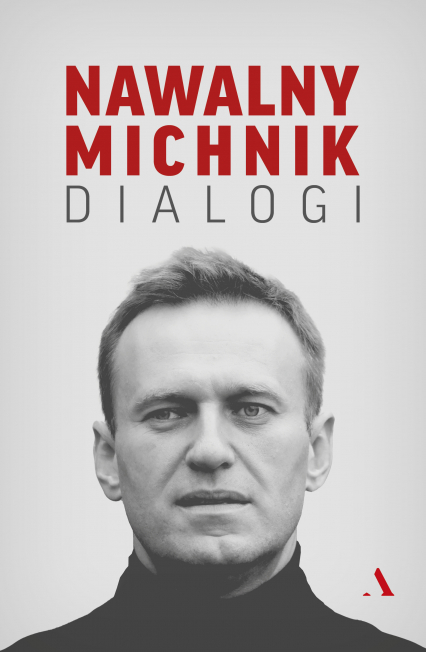 Dialogi - Adam Michnik, Nawalny Aleksiej | okładka