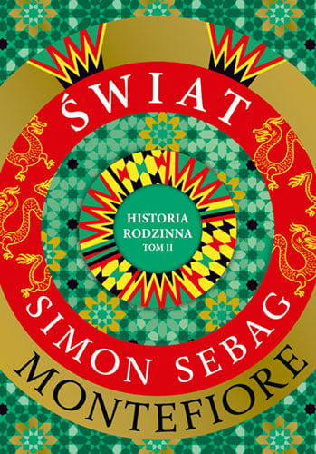 Świat. Historia rodzinna (tom 2) - Simon Sebag Montefiore | okładka