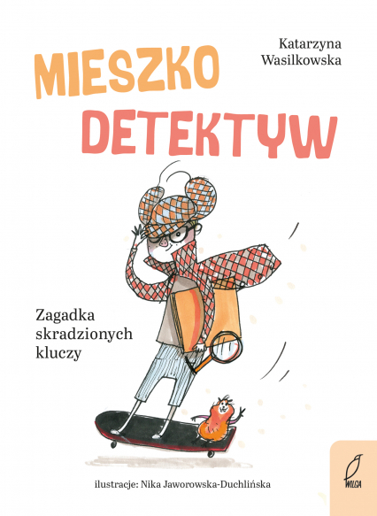 Mieszko Detektyw Zagadka skradzionych kluczy - Katarzyna Wasilkowska | okładka