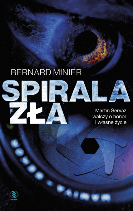 Spirala zła - Bernard  Minier | okładka