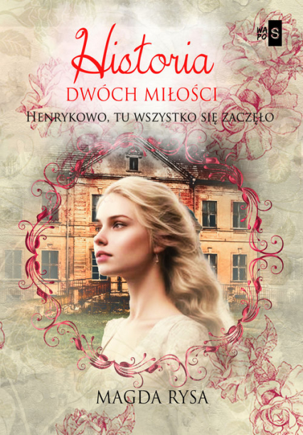 Historia dwóch miłości - Magda Rysa | okładka