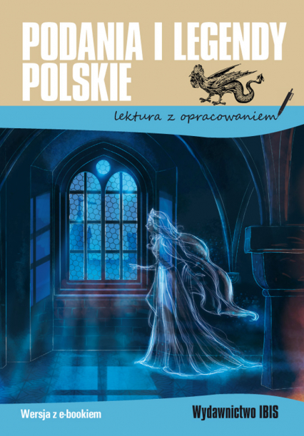 Podania i legendy polskie. Lektura z opracowaniem - Opracowanie Zbiorowe | okładka