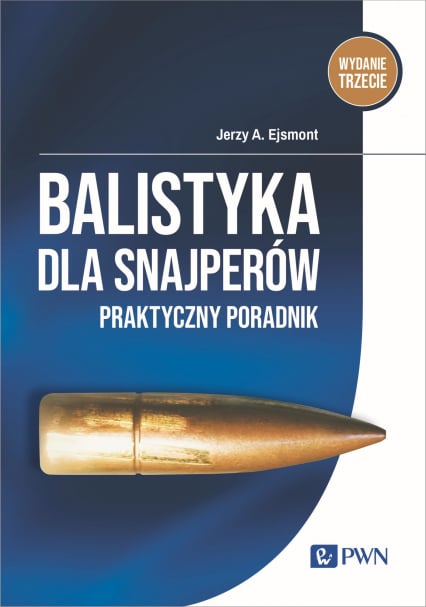 Balistyka dla snajperów Praktyczny poradnik - Ejsmont Jerzy A. | okładka